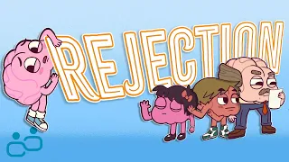 Why Does REJECTION Hurt So Much?