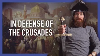 In Defense of the Crusades