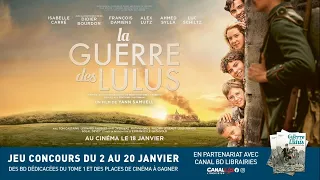 Bande Annonce jeu-concours Canal BD "LA GUERRE DES LULUS", du 2/01 au 20/01/2023