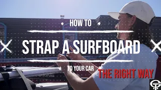 The RIGHT Way to Tie Down a Surfboard | Without Racks