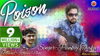 Non Stop Pahari Nati 2018 | Poison | Pankaj Thakur | Music HunterZ