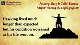 Stephen Hawking-English Story | Short Story in English|LEARN ENGLISH THROUGH STORY|Scientist|Science