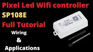 SP108E  Pixel led wifi controller setup and wiring