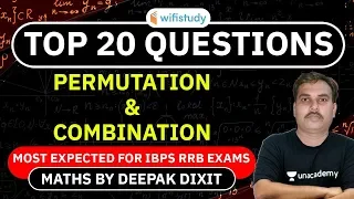 IBPS RRB 2020 | Maths by Deepak Dixit | Permutation & Combination | Top 20 Expected Questions