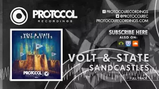 Volt & State - Sandcastles // OUT NOW