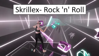 Rock 'n' Roll (Expert) | BEAT SABER | New Skrillex Pack! | First Playthrough