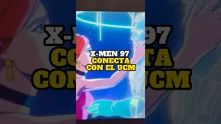 X-Men 97 y la conexión con el UCM