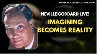 Neville Goddard Lecture - Imagining Becomes Reality (Clear Audio) Full HQ Lecture