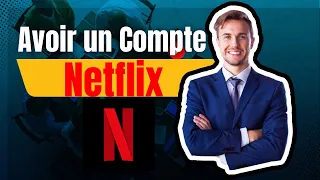 Comment Créer un Compte Netflix en rapidement et Gratuitement