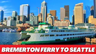 Bremerton Ferry to Seattle - A day trip to Seattle and back!