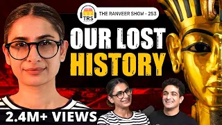 Indian Archaeologist Shares Secrets & CRAZY Stories Of Human History | Anica Mann, TheRanveerShow253