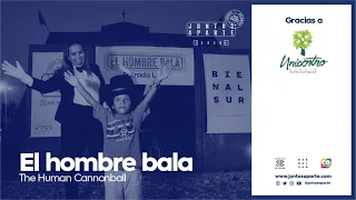 EL HOMBRE BALA - Javier Téllez