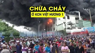 Hàng trăm lính cứu hỏa nỗ lực dập đám cháy ở KCN Việt Hương 1, Bình Dương