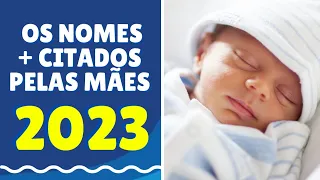 Nomes de bebês 2023: confira as tendências para o próximo ano!