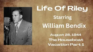 Life Of Riley - The Houseboat Vacation Part 1 & 2 - Old-Time Radio Comedy