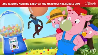 Ang Tatlong Munting Baboy at ang Makukulay na Bubble Gum 🐷 | Engkanto Tales | Filipino Fairy Tales