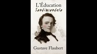 Гюстав Флобер "Воспитание чувств" аудиокнига (глава 1, часть 1-3)