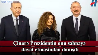 Çinarə Prezidentin onu səhnəyə dəvət etməsindən danışdı