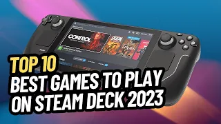 TOP 10 BEST GAMES TO PLAY ON STEAM DECK 2023