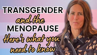 Transgender and Menopause: Here's What You Need To Know
