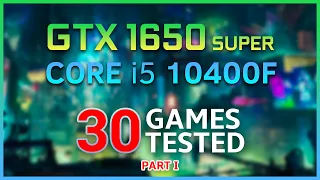 GTX 1650 SUPER + i5 10400F - 30 GAMES TESTED