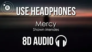 Shawn Mendes - Mercy (8D AUDIO)