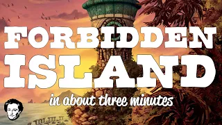 Forbidden Island in about 3 minutes
