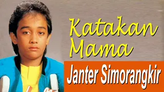 Katakan Mama - Janter Simorangkir