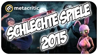 Top 10 - Schlechteste Spiele 2015