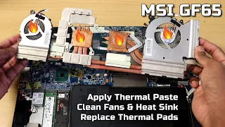 MSI GF65: Apply Thermal Paste, Cleaning Fan, Heat Sink and Replace Thermal Pads: Full Easy Guide