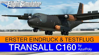 TRANSALL C160 - by AzurPoly - Erster Eindruck & Testflug ★ MSFS 2020