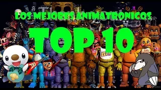 Top 10 Los Mejores Animatronicos de FNAF | Juanpablo2501