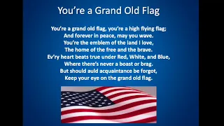You're A Grand Old Flag, with lyrics