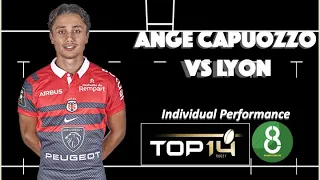 Ange CAPUOZZO vs Lyon | Top 14 2022/2023 | Individual Performance