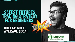 How to #trade #futures for #beginners - Safest futures trading strategy - Dollar Cost Average (DCA)
