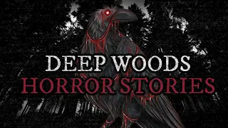 5 Strange & Scary Deep Woods Horror Stories