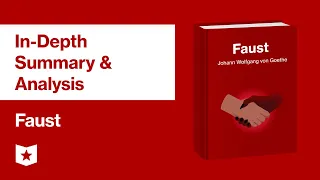 Faust (Parts 1 and 2) by Johann Wolfgang von Goethe | In-Depth Summary & Analysis