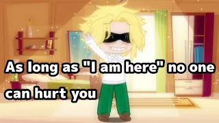 As long as "I am here" no one can hurt you|| Dadmight|| Original?|| Short||