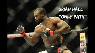 Uriah Hall Highlights - ''Only Path'' ᴴᴰ (2018)