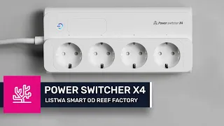 83. POWER SWITCHER X4 - Listwa zasilająca smart od Reef Factory