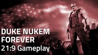 Duke Nukem Forever - 21:9 Ultrawide Gameplay