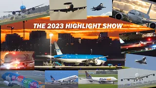 The 2023 Highlight Show - 4 Hours of Pure Aviation - PlaneSpotting at 11 Airports