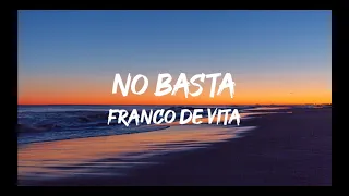 Franco de Vita - No Basta (Letra)