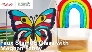 Online Class: Faux Stained Glass with Meghan Fahey | Michaels