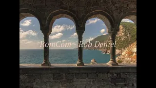 RomCom - Rob Deniel (1 hour version)