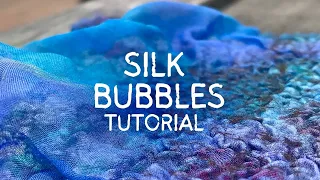 Wet Felting Exploration using Fabric to Create Pattern, Texture & Translucent Silk Bubbles ♡