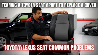 Tearing a Toyota Seat Apart to Replace a Cover | Toyota Seat Common Problems