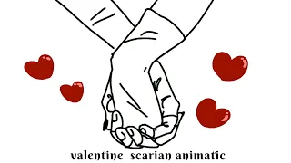 Valentine | scarian | 3rd life animatic