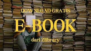 Cara Akses Zlibrary.to dan Download Buku PDF/e-book gratis alternatif pdfdrive.com terbaru 2023