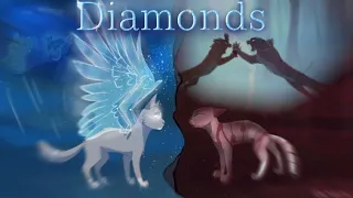 Diamonds — Warrior Cats Tribute.